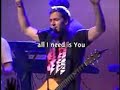 Hillsong All I need is you
