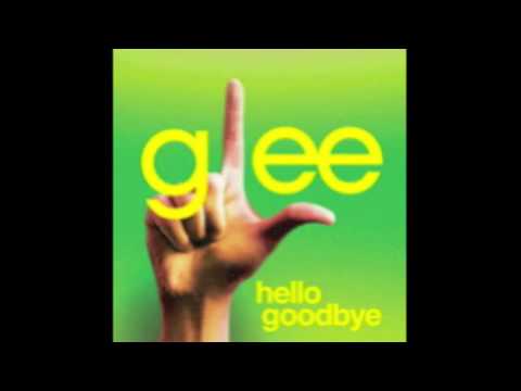 Hello GoodBye Glee