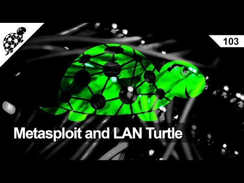 LAN Turtle 103 - Metasploit and LAN Turtle with Meterpreter