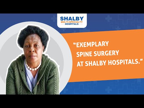 Impeccable Spine Surgery at Shalby Hospitals, Says Kenyan Patients