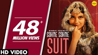 NIMRAT KHAIRA : Sohne Sohne Suit (Official Video) 