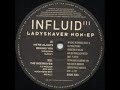 influid iii -  we're always behind you