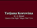 Tatjana Korovina -Der H�lle Rache, The Queen of the Night\