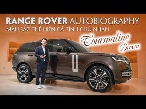 Range Rover Autobiography 2026 cá nhân hóa màu Tourmaline Brown | Trần Ngọc Đăng | Range Rover
