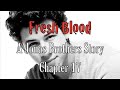 Fresh Blood: A Jonas Brothers Story Chapter 17