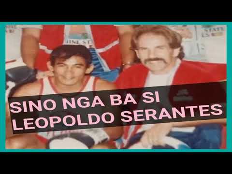 SINO NGA BA SI LEOPOLDO SERANTES - YouTube