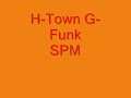 SPM-H-Town G-Funk
