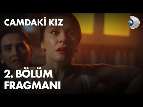 Camdaki Kız 2. Bölüm Fragmanı                                                                                                                                                                                                                             