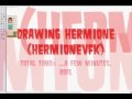 Drawing Hermione [VFK] ♥