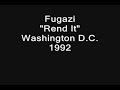 Fugazi - Rend It - Washington D.C. - 1992