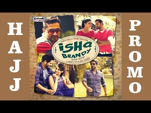 HAJJ - PROMO | ALFAAZ | ISHQ BRANDY - NEW PUNJABI MOVIE | LATEST PUNJABI SONGS 2014 | CATRACK