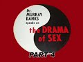 Dr. Murray Banks - The Drama of Sex (Part 4)