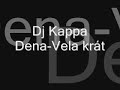 Dj Kappa-Dena-Vela krát