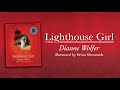 Lighthouse Girl by Dianne Wolfer
