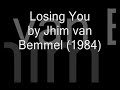 Losing You by Jhim van Bemmel Losing You by Jhim van Bemmel