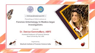 Forensic Entomology in Medico-Legal Investigations | Dr. Denise Gemmellaro