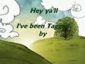 ive been tagged~