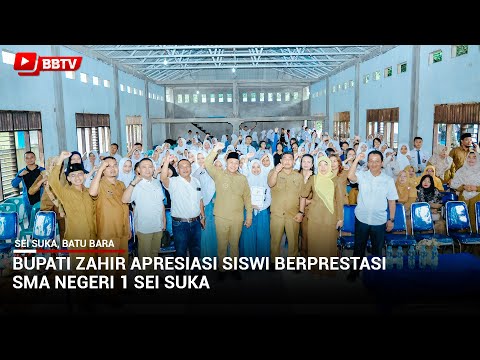 BUPATI ZAHIR APRESIASI SISWI BERPRESTASI SMA NEGERI 1 SEI SUKA