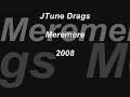 Jtune Drags 2008