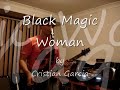 Santana Black Magic Woman Cover
