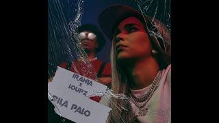 IRANIA & LOUPZ – «Pila palo»