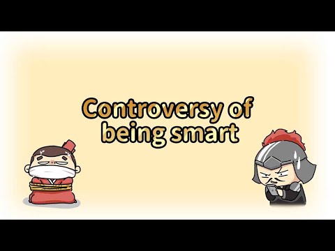 Controversy of being smart