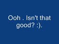 ... Look and you love that song :)