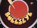 Bullseye - Rare early intro 1980