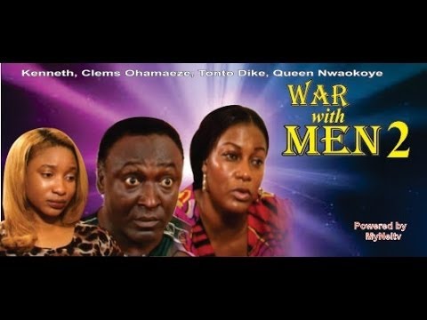 War with Men 2 - Nigeria Nollywood Movie