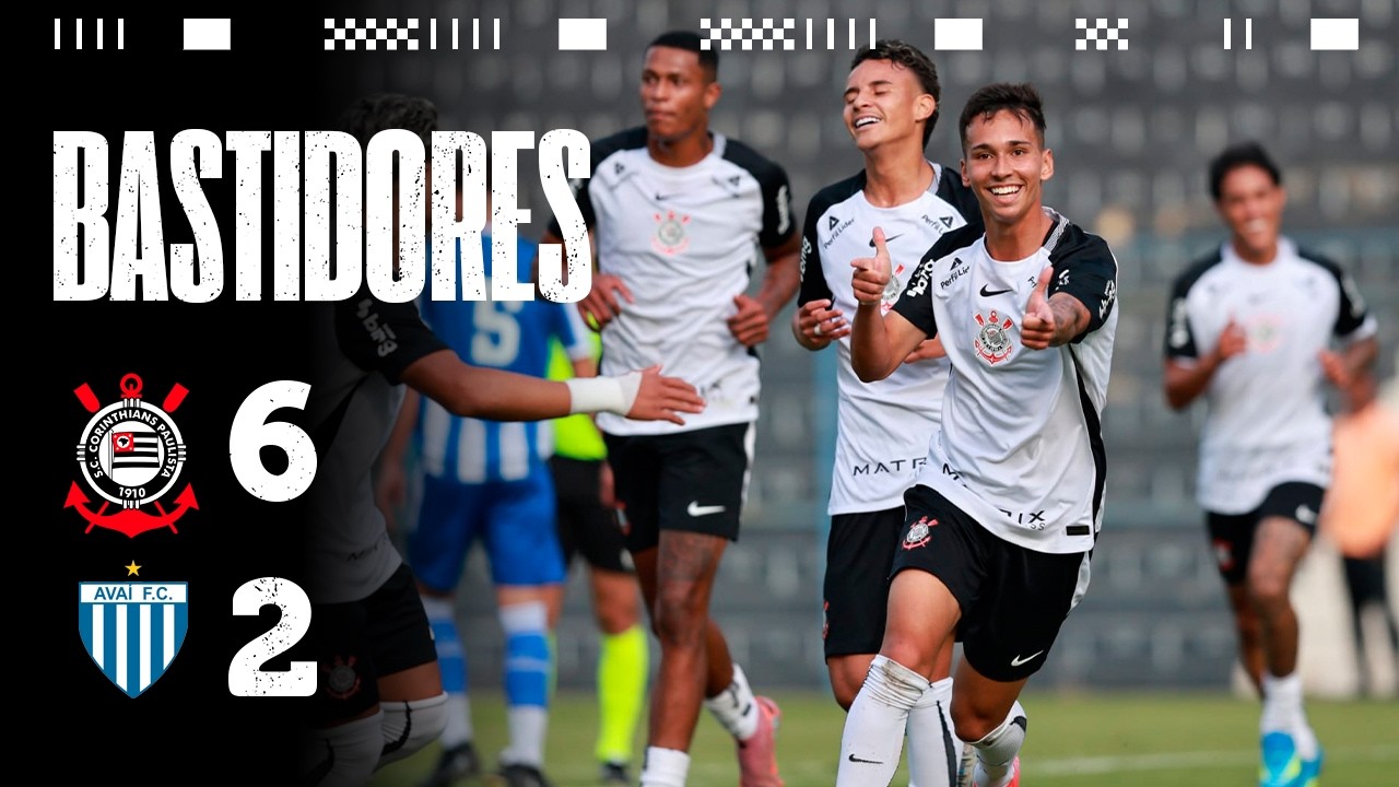 BASTIDORES DA BASE | CORINTHIANS 6 X 2 AVAÍ | BRASILEIRÃO SUB-20 2026 | 15ª RODADA