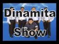 dinamita show