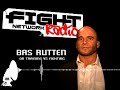 BAS RUTTEN on FIGHT NETWORK RADIO