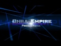 Click here to watch this video Chill Empire Intro [2]