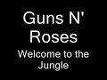 guns – Welcome To The Jungle