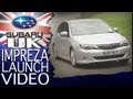 Subaru UK - Subaru Impreza 1.5 and 2.0 launch Video