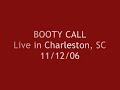 Booty Call LIVE G. Love in Charleston Booty Call LIVE G. Love in Charleston