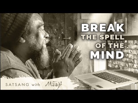 Mooji Video: This Singular Understanding Breaks the Spell of the Mind