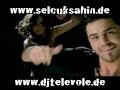 Selcuk Sahin - Hadi BeBe Yeni Albüm Klibi Selcuk Sahin - Hadi BeBe Yeni Albüm Klibi