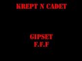KREPT AND CADET (GIPSET, FFF) KREPT AND CADET (GIPSET, FFF)