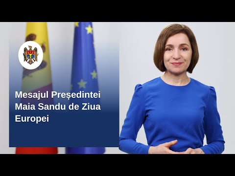Президент Майя Санду выступила с поздравлением по случаю Дня Европы