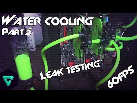 how to leak test water cooling