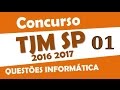 Concurso TJM SP 2016 Questões Informática # 1