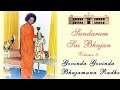 Download Govinda Govinda Bhajamana Radhe Govinda Sundaram Sai Bhajan Volume 3 Sundaram Bhajan Group Mp3 Song