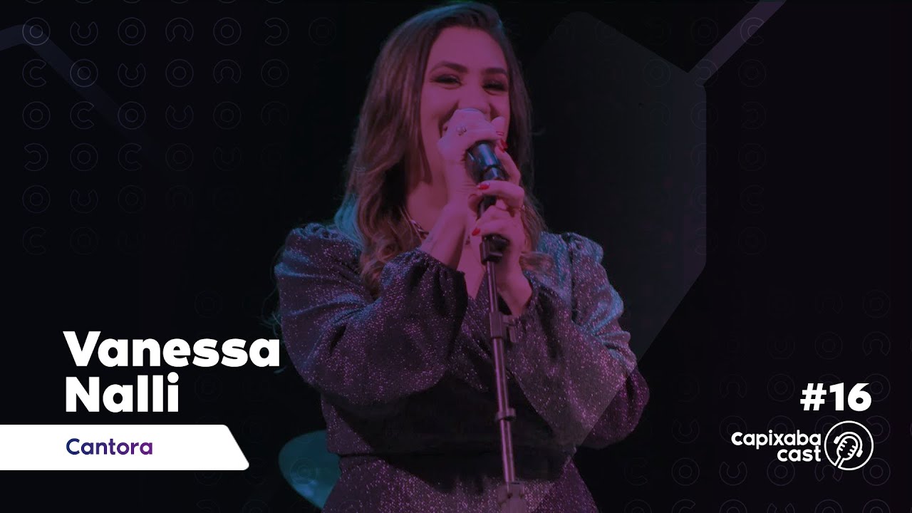 VANESSA NALLI  – CAPIXABA CAST #16