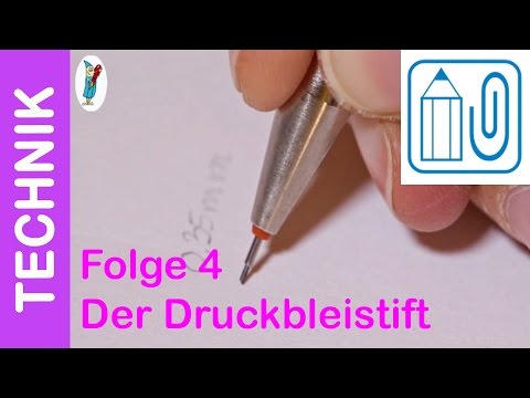 Folge 4   Der Druckbleistift