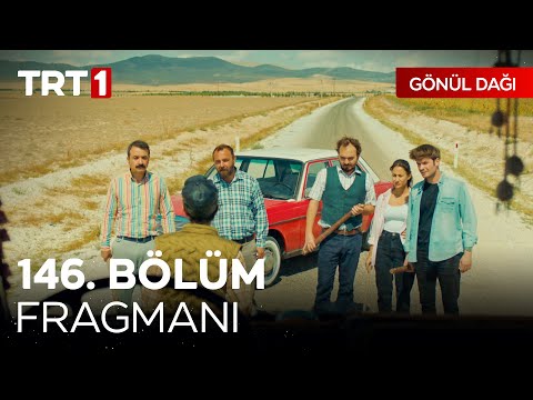 Gönül Dağı 146. Bölüm Fragmanı                                                                                                                                                                                                                            