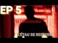 [EP5] - LE COLLECTIONNEUR - L'ÉTAU SE RESSERRE (2:34)