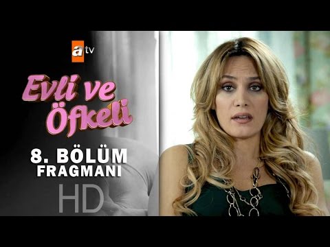Evli ve Öfkeli 8. bölüm fragmanı                                                                                                                                                                                                                          