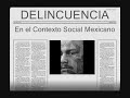 Delincuencia en el Contexto Social Mexicano