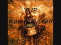 YUP Kumma Keko
